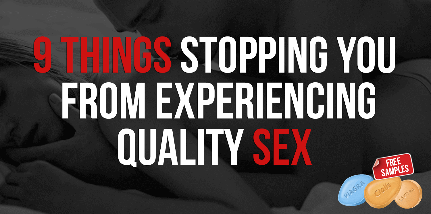 9 things stopping you from experiencing quality sex