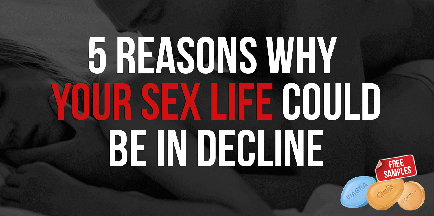 5 Reasons Why Your Sex Life & Libido Lowering