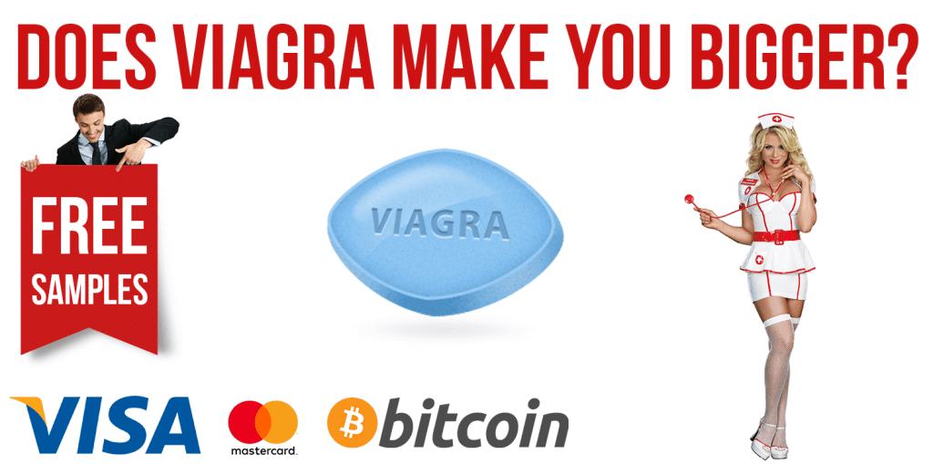 Does Viagra Make Your Penis Bigger