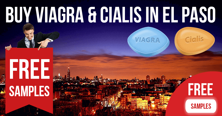 Buy Viagra and Cialis in El Paso