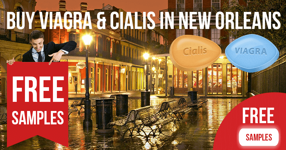 Buy Viagra and Cialis in New Orleans, Louisiana